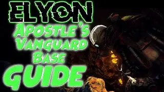 Elyon Guide | Apostle Vanguard Base