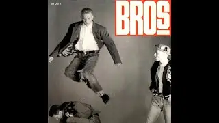 Bros - Drop The Boy