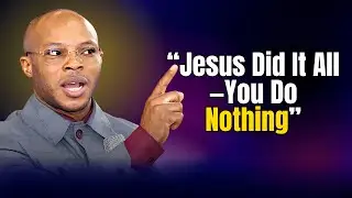 Apostle Takim Unmasks the Hyper-Grace Lie: &ldquo;Jesus Did It All&mdash;You Do Nothing&rdquo;