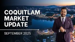 Coquitlam Housing Market Update For September 2025 | Sayed Najibi Real Estate