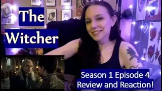 The Witcher Season 1 Episode 4 Review and Reaction