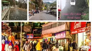 Muree Mall Road To Pindi Point Chair Lift|| Travel Series|| pakistanivlogger01