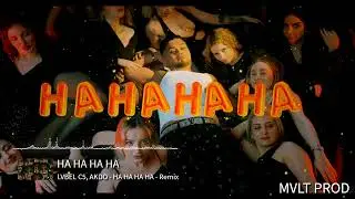 LVBEL C5, AKDO - HA HA HA HA - Remix