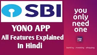 YONO SBI All Features Explained In Hindi || How To Use SBI YONO App || Tutorial by Kammu Talks