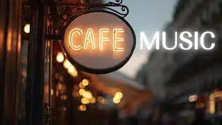 Cafe Music | Relax・Work・Study・Drive BGM