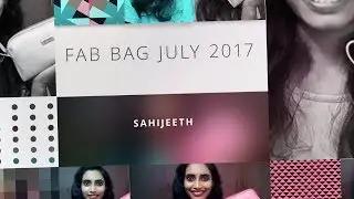 Fab Bag July 2017  Unboxing & Review | Giveaway announcement | SahiJeeth