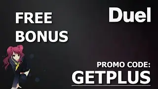 DUEL promo code 2025 - ''GETPLUS'' up to bonus gift (DUEL bonus code)