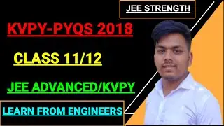KVPY PREVIOUS YEAR PAPER| PRACTISE KVPY QUESTIONS 2018| Crack KVPYPYQs Like a Pro!| Expert Solutions