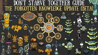 ОГРОМНОЕ обновление &laquo;Забытых знаний&raquo; &mdash; руководство по игре Don't Starve Together
