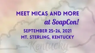 Meet Micas and More at SoapCon!