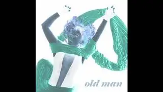 Old Man | Neil Young | Everyone Is Dirty