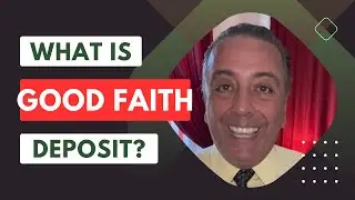 What is a Good Faith Deposit?
