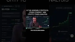 Is the Assemble Protocol Crash coming? ⚠️ Asm Crypto Token Analysis