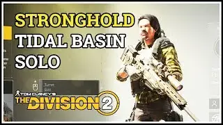 Solo Tidal Basin Division 2 Stronghold