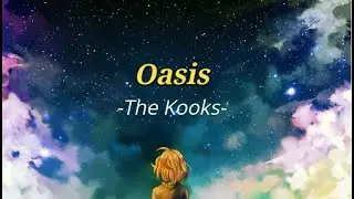 Oasis-The Kooks Lyrics/Sub Espa&ntilde;ol