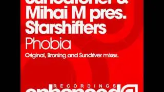 Suncatcher & Mihai M pres. Starshifters - Phobia (Broning Remix)