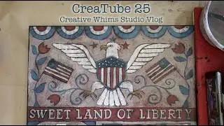 CreaTube 25 - Creative Whims Studio Vlog