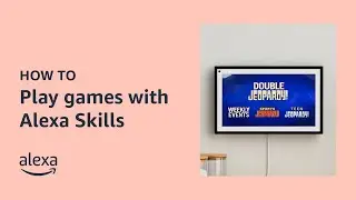 Play games with Alexa Skills | Amazon Echo