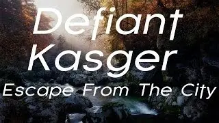 [Liquid DnB] Defiant & Kasger - Escape From the City