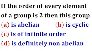 Klein 4 Group Abelian non cyclic group self inverse elements bhu 2018