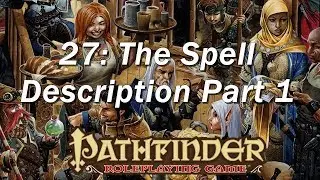 PATHFINDER Roleplaying Game, RPG Basic Rules ep 27 |  Schools of Magic and Spell Descriptions