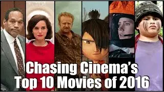 Top Ten Films of 2016 | Chasing Cinema