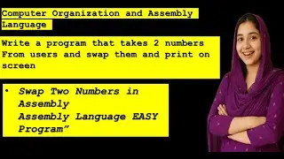 Assembly Language Program | Swap Two Numbers Using Registers | Step by Step