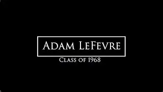 Albany Academy Arts Hall of Fame, Adam LeFevre '68, 2022 Inductee