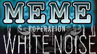 Rainbow 6 Siege MEME moments and a 4v5 EZ WIN *NOT CLICKBAIT*