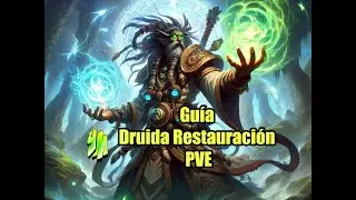 Gu&iacute;a Druida Restauraci&oacute;n PVE temporada 3 de TWW
