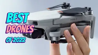 The Best Drone in 2022 [Drone Reviews]