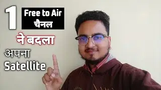 1 Free to Air FTA Channel changed its Satellite | dd free dish