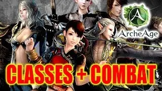 Archeage Classes, Combat, Combos!