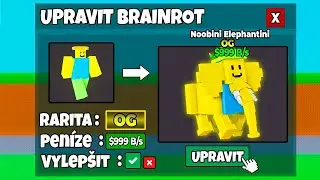 STEAL A BRAINROT, ALE MŮŽU UPRAVOVAT BRAINROTY...