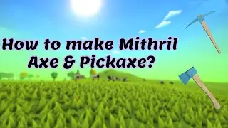 How to make Mithril Axe and Pickaxe in Muck? ⛏️🪓 | Muck