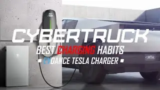Best Charging Habits for the CYBERTRUCK | EVDANCE 40AMP Charger
