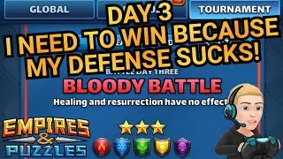 3* Bloody Battle Raid Tournament With Commentary - Day 3 - All Colors - Empires & Puzzles