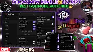Doors[New Bundle🐱] Script Esp,Notify Entities😎,Loot Aura,GODMODE/AUTO-HIDE🔥,Door Reach,Anti Entity🤩