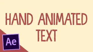 Hand Animated Text - After Effects Tutorial