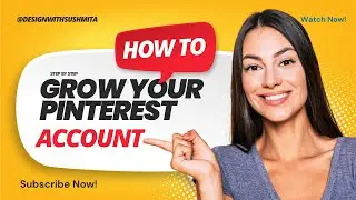 How To Grow Your Pinterest Account | Step-By-Step Growth Guide 🚀