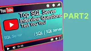 Top SQL Server Interview Questions: Test Your Knowledge! part2