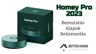 Homey Pro 2023 Okosotthon központ Tulajdonságok, Beüzemelés. Betterhome.hu OkosOtthon webshop