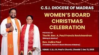 Women's Board Christmas Celebration | C.S.I Diocese of Madras | Bishop Rt.Rev. Paul Francis