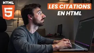 [TUTO] HTML - LES CITATIONS EN 6 MIN !