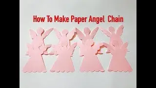 How To Make Paper Angel  Chain : totikky tikky