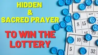 HIDDEN & SACRED PRAYER TO WIN THE LOTTERY - 💰 prayer to have money: win a lottery in 24 hours