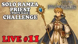 Solo Ramza Priest LIVE 11 - Final Fantasy Tactics Ivalice Chronicles