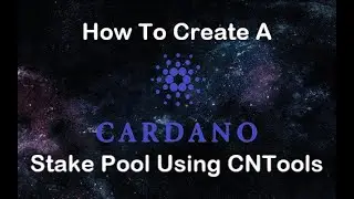 How To Create A Cardano Stake Pool Using CNTools