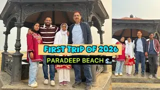 First Trip of 2026 | Exploring Paradeep Beach 🌊