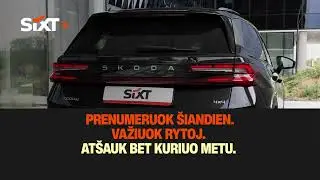 SIXT+ atomobilio prenumerata - ilgalaikė automobilių nuoma fiziniams asmenims ir įmonėms